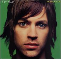 Rhett Miller - The Instigator